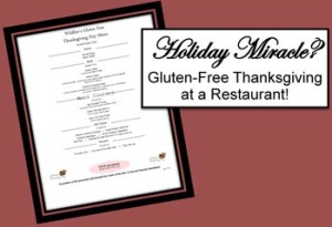 A Gluten Free Thanksgiving Menu might just seem like a Holiday Miracle!